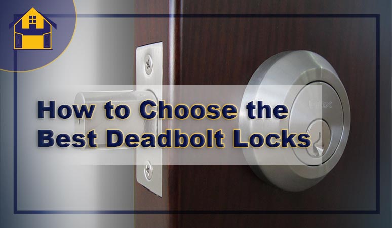 the best deadbolt lock