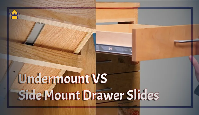 Undermount vs. Side Mount Drawer Slides
