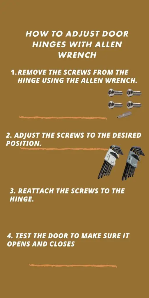 Allen wrenches make it easier to adjust Door hinges