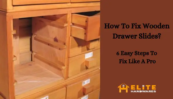 How to fix wooden drawer slides