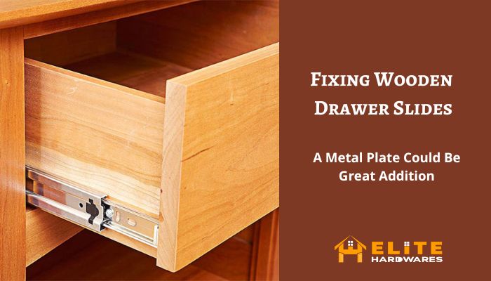 How to fix a wooden drawer slide with metal plate