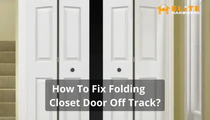 How To Fix Folding Closet Door Off Track