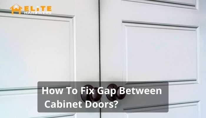 How To Fix Gap Between Cabinet Doors