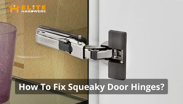 How To Fix Squeaky Door Hinges