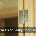 How To Fix Squeaky Door Hinges