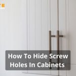 How To Hide Screw Holes In Cabinets