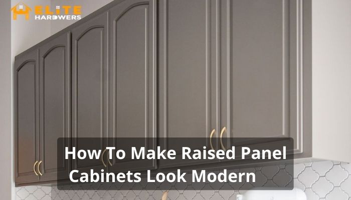 How To Make Raised Panel Cabinets Look Modern