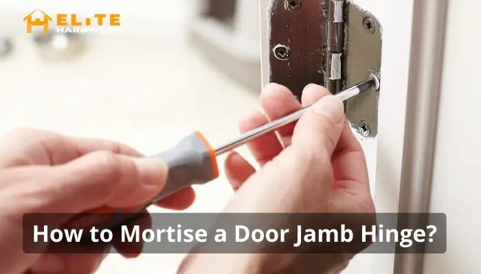 How to Mortise a Door Jamb Hinge?