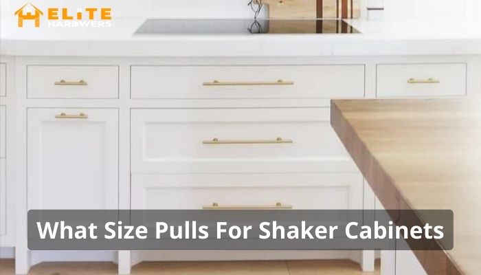 What Size Pulls for Shaker Cabinets?