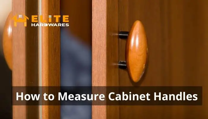 How to Measure Cabinet Handles