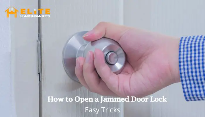 how to open a jammed door lock