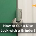 How to Cut a Disc Lock With a Grinder