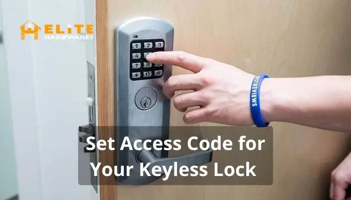 Set Access Code for Your Keyless Lock
