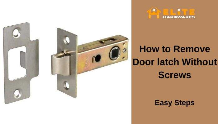 how to remove door latch without screws