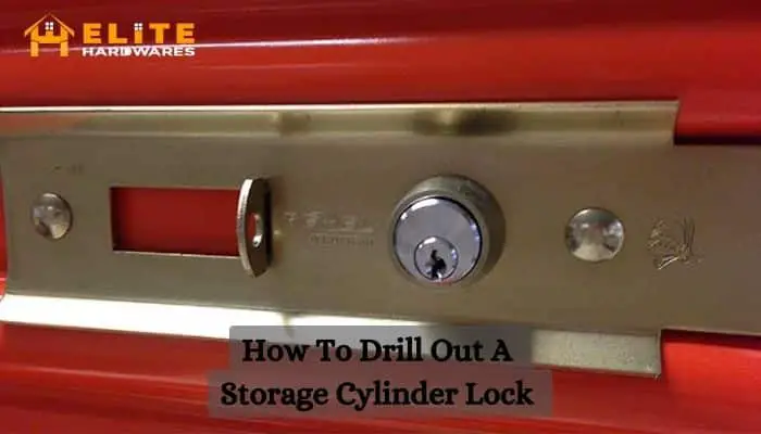 How to drill out a storage cylinder lock