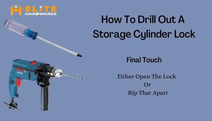How to drill out a storage cylinder lock - final touch