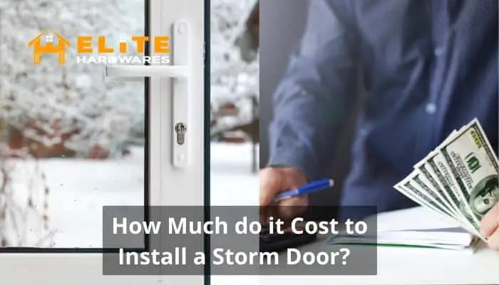How Much do it Cost to Install a Storm Door