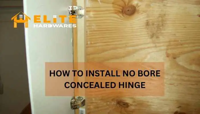 How to Install No Bore Concealed Hinge
