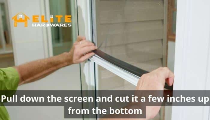 Pull down the screen and cut it