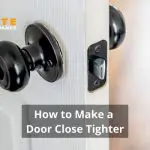 How to Make a Door Close Tighter.