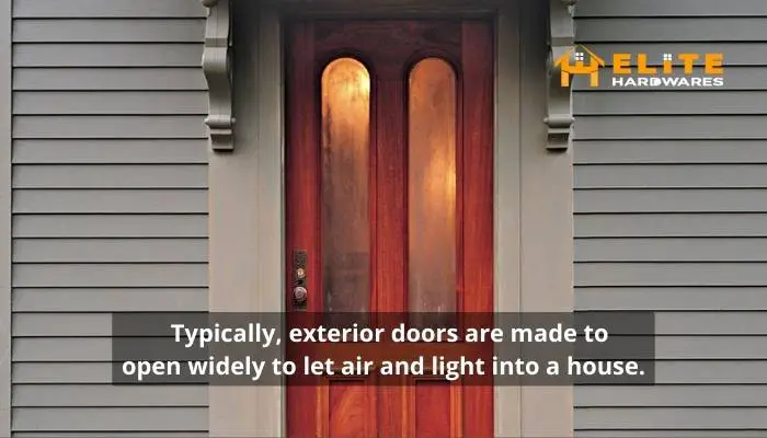 We can use exterior doors to let air and light into a house.