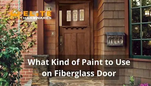 What Kind of Paint to Use on a Fiberglass Door