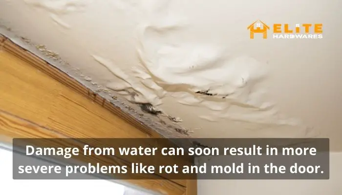 Mold and rot can affect because of your door