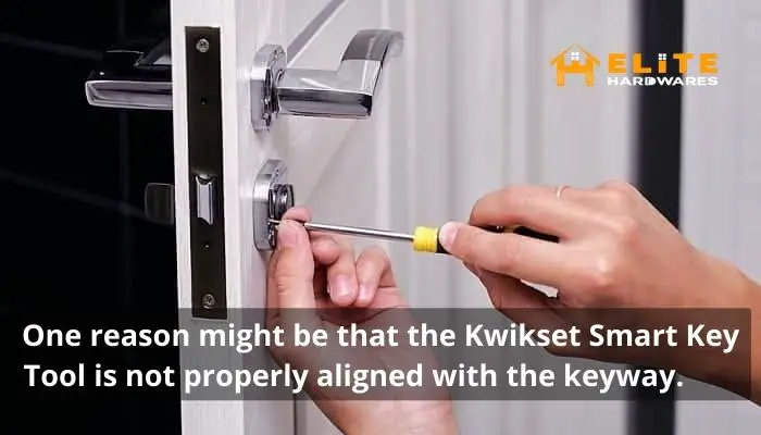 One reason might be that the Kwikset Smart Key Tool is not properly aligned with the keyway
